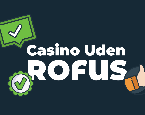Casino uden Rofus med Nem Udbetaling